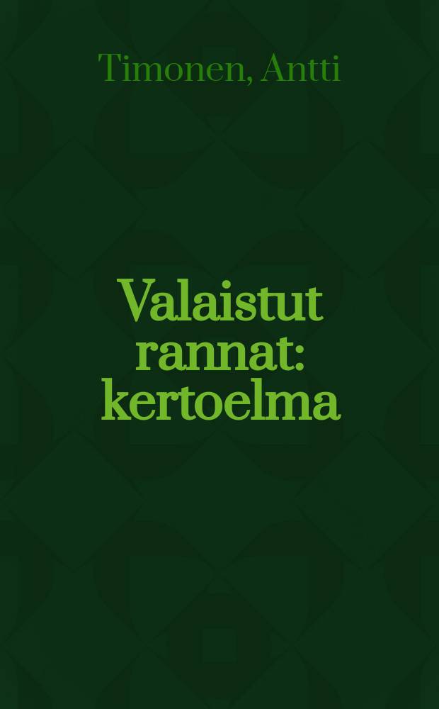 Valaistut rannat : kertoelma