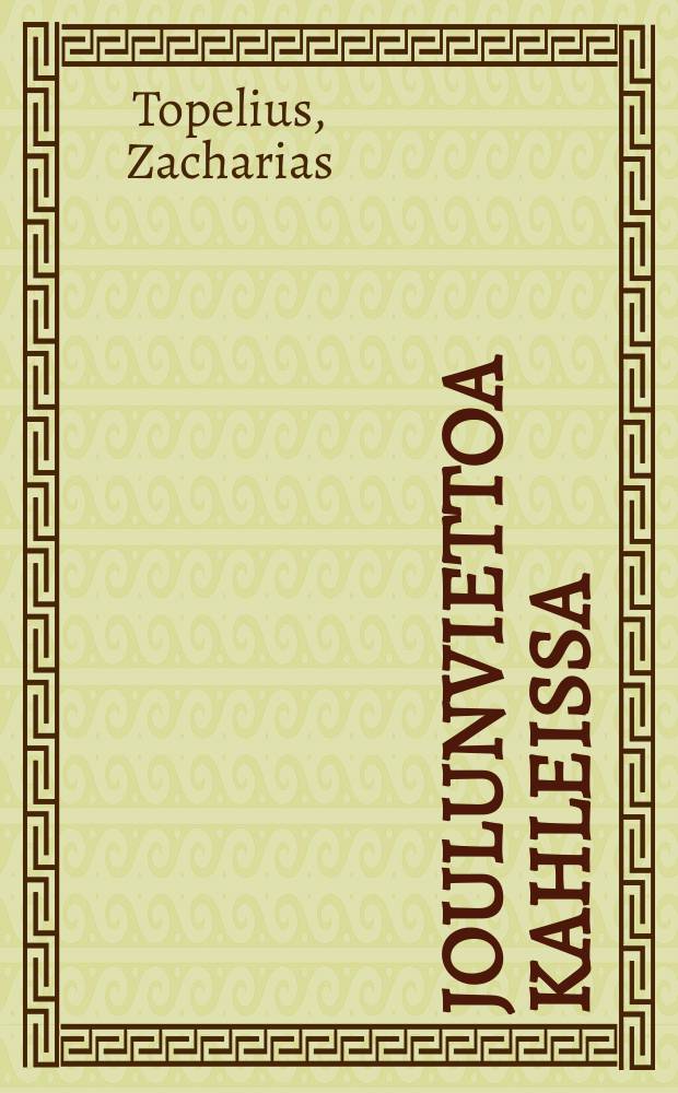 Joulunviettoa kahleissa = Празднование Рождества в оковах.