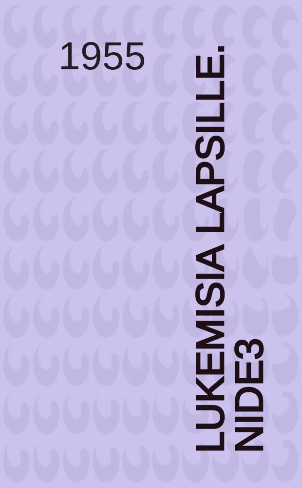 Lukemisia lapsille. nide3 : Nide 3