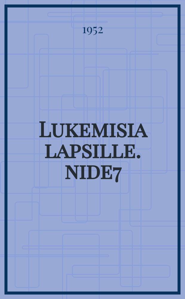 Lukemisia lapsille. nide7 : Nide 7