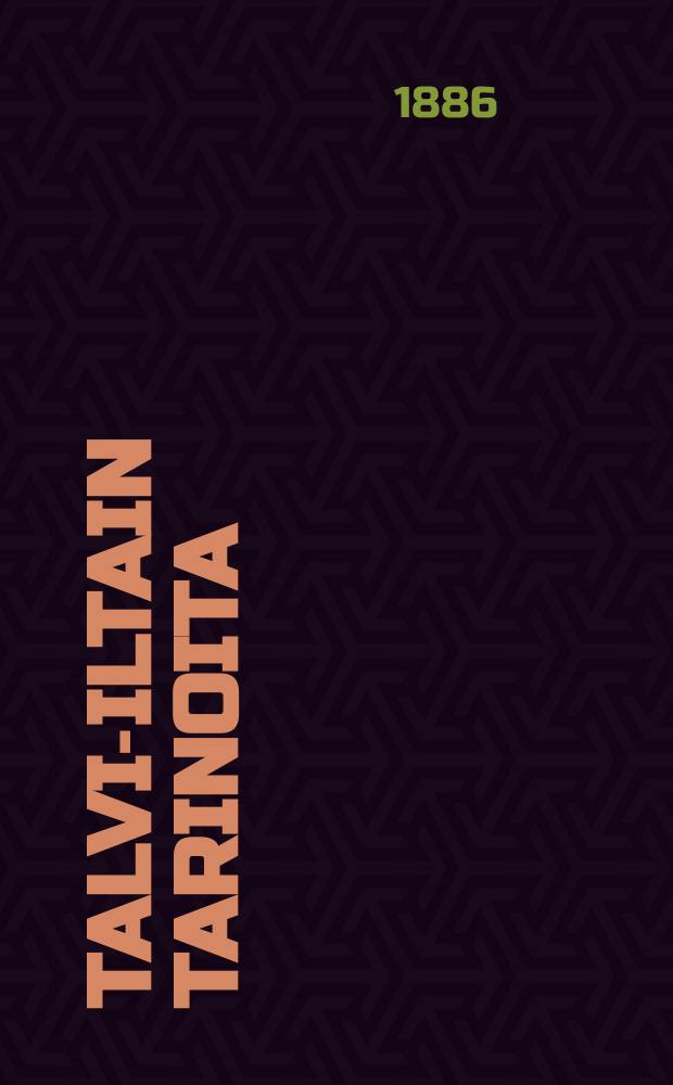 Talvi-iltain tarinoita : suomennos. т.II : Nuoruuden unelmia