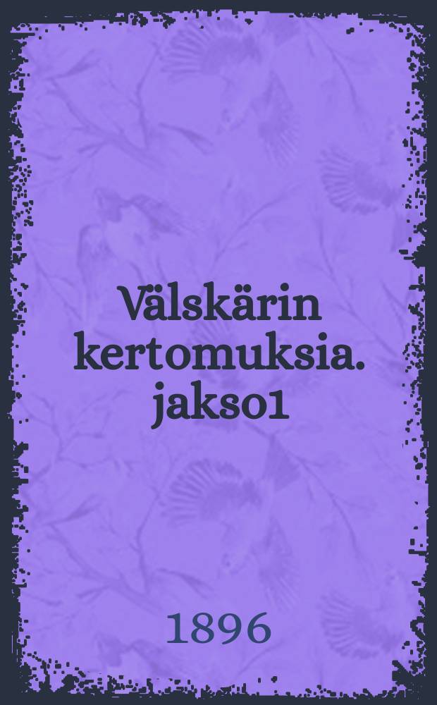 Välskärin kertomuksia. jakso1 : Kuninkaan sormus ; Miekka ja aura ; Tuli ja vesi