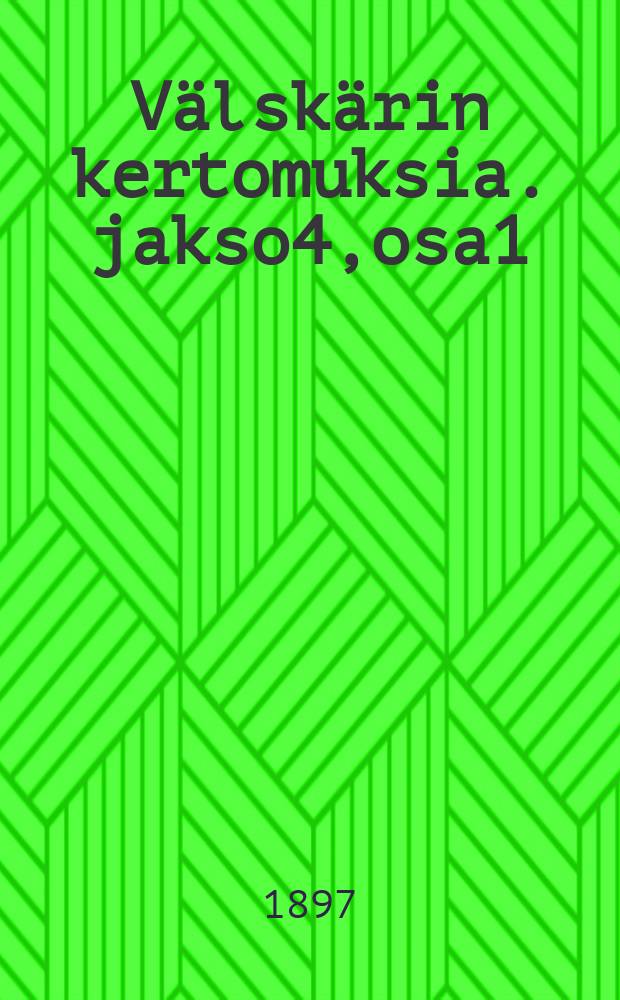 V&auml;lsk&auml;rin kertomuksia. jakso4,osa1 : Er&auml;maiden kev&auml;t ; Porvarikuningas