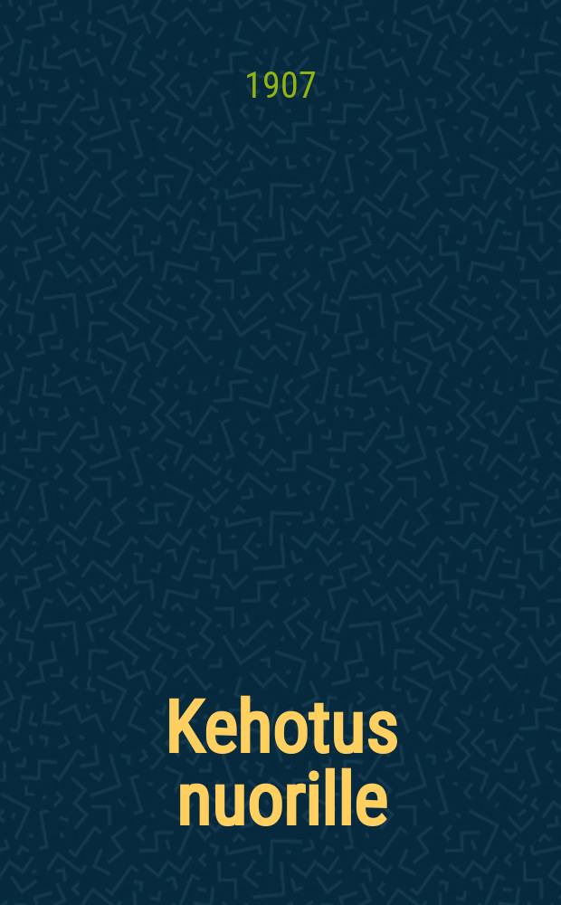 Kehotus nuorille