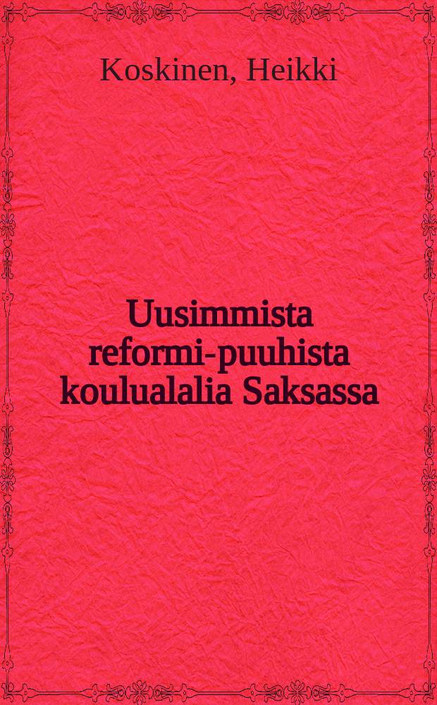 Uusimmista reformi-puuhista koulualalia Saksassa : Silmälläpitämällä erityisesti matematikan ja luonnontieteiden asemaa kouluissa