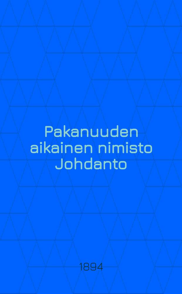 Pakanuuden aikainen nimisto Johdanto : Yliopistollinen väitöskirja = Имена времен язычества