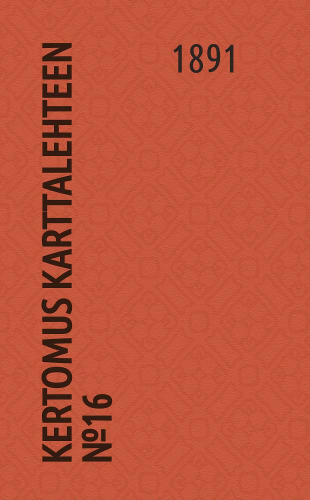 Kertomus karttalehteen №16 : Kumlingi = Отчет к карте №16