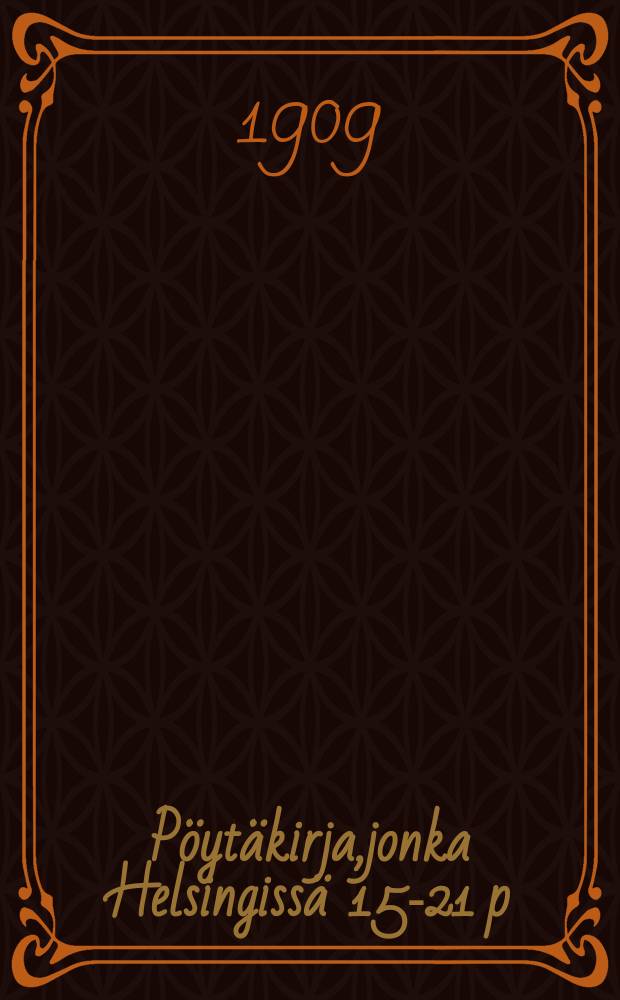 Pöytäkirja,jonka Helsingissä 15-21 p:nä tammik.1908 pidetyssä kaudennessa kansakoulujen piiritarkastajain kokouksessa = Протокол шестой конференции районных инспекторов наодных школ от 15-21.01.1908г.