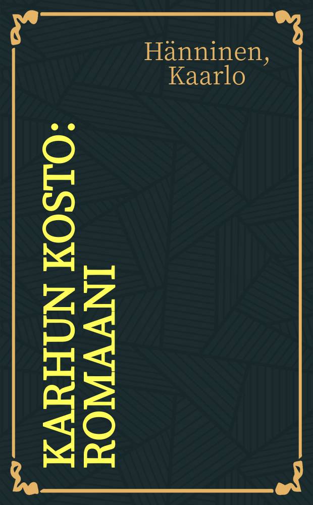 Karhun kosto : romaani = Месть медведя