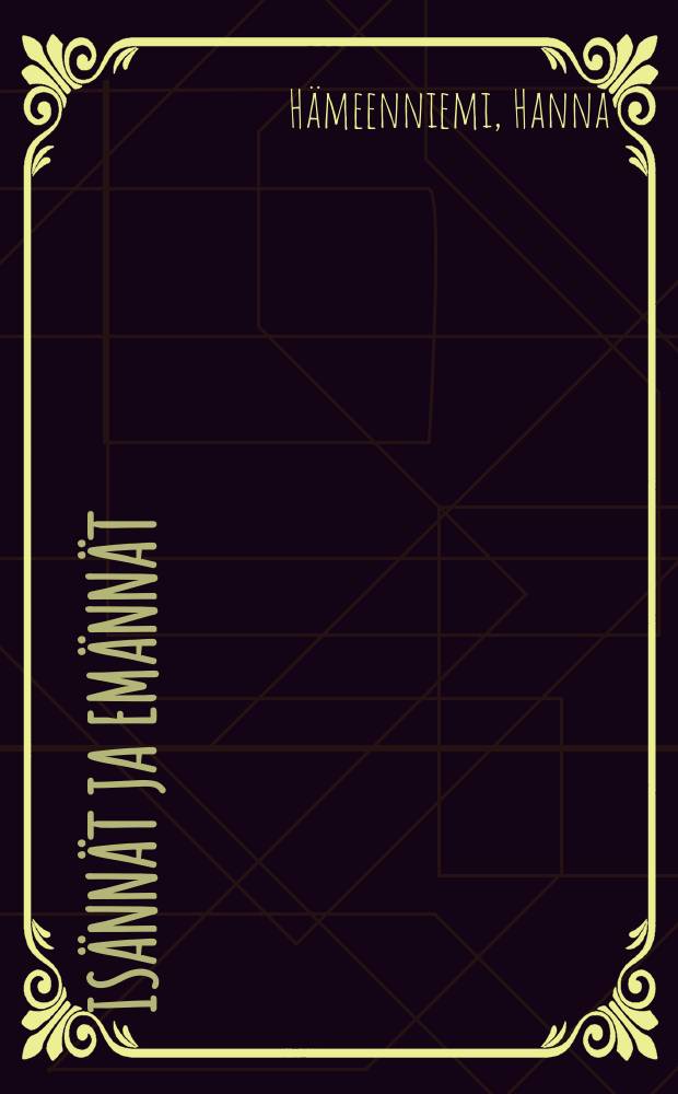 Is&auml;nn&auml;t ja em&auml;nn&auml;t : 3-n&auml;yt&ouml;ksinen kansann&auml;ytelm&auml; = Хозяева и хозяйки.
