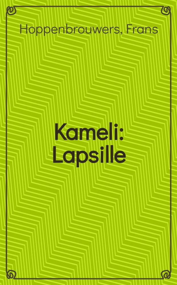 Kameli : Lapsille