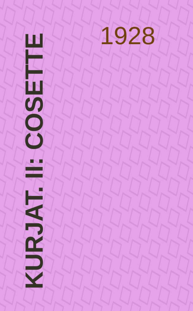 Kurjat. II : Cosette