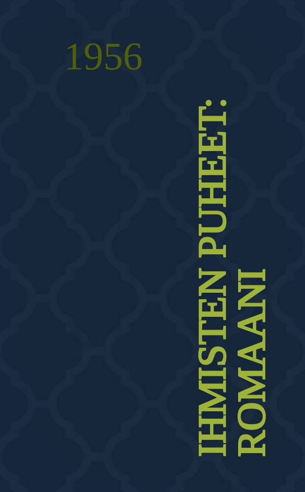 Ihmisten puheet : Romaani
