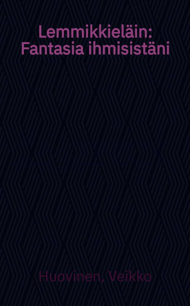 Lemmikkieläin : Fantasia ihmisistäni