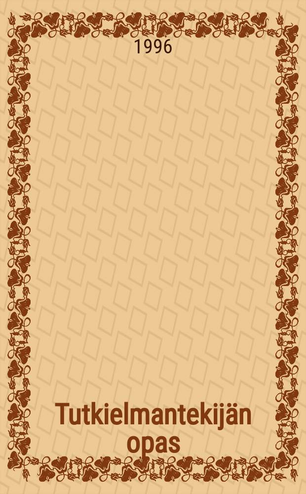 Tutkielmantekijän opas