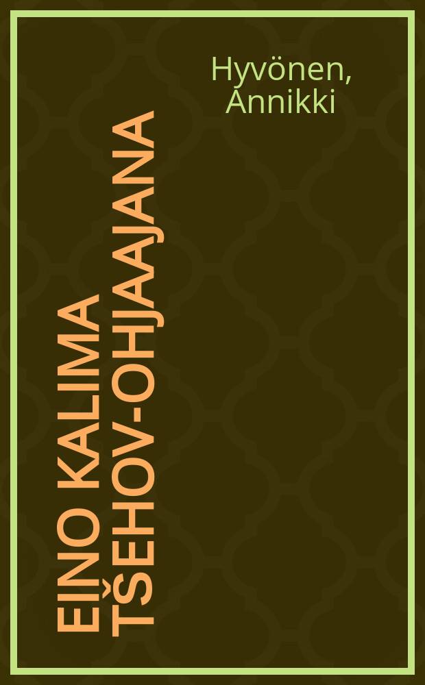 Eino Kalima Tšehov-ohjaajana