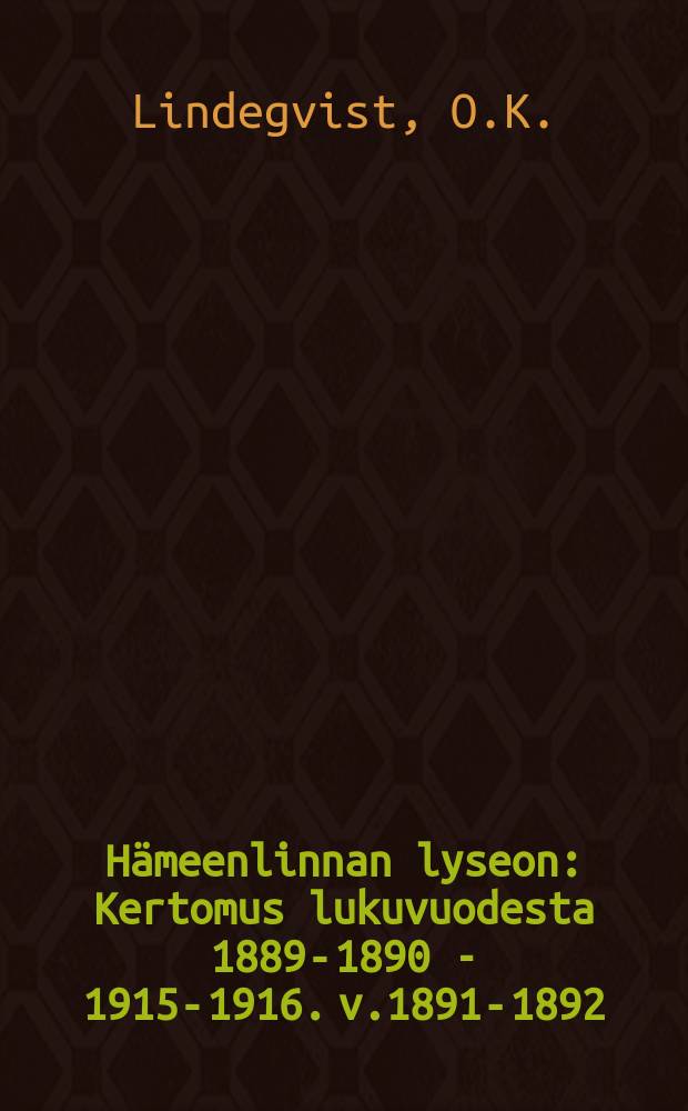 Hämeenlinnan lyseon : Kertomus lukuvuodesta 1889-1890 - 1915-1916. v.1891-1892