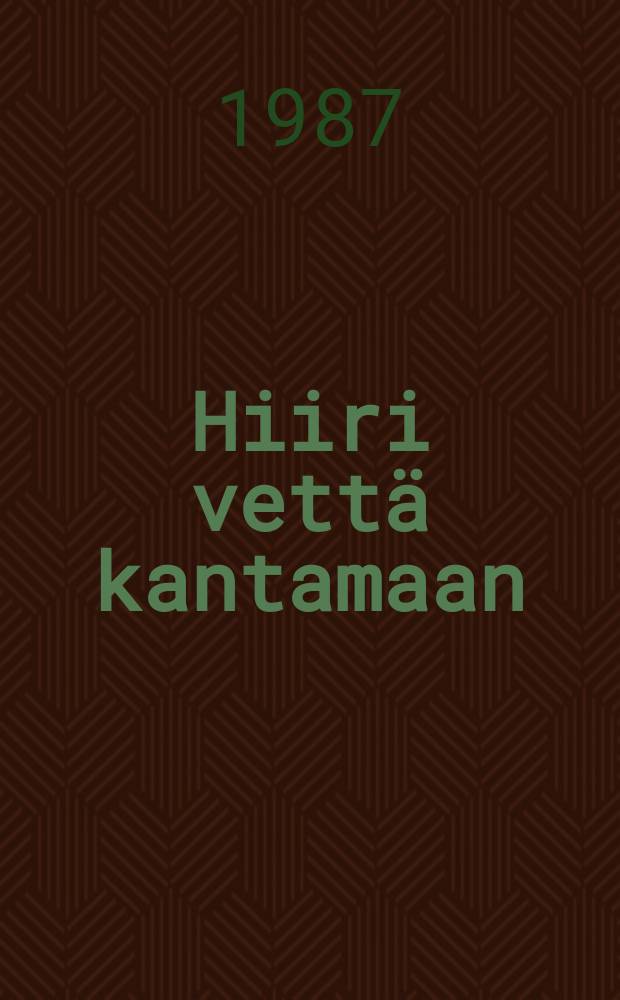 Hiiri vettä kantamaan : Liettualaisia lastenlauluja