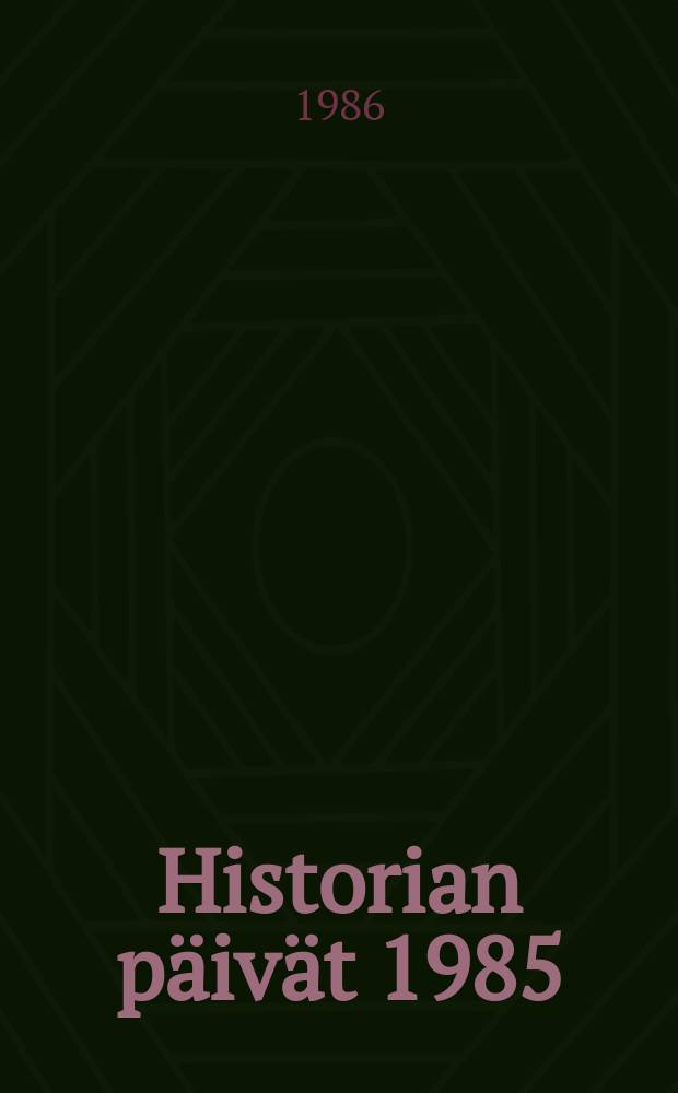 Historian päivät 1985