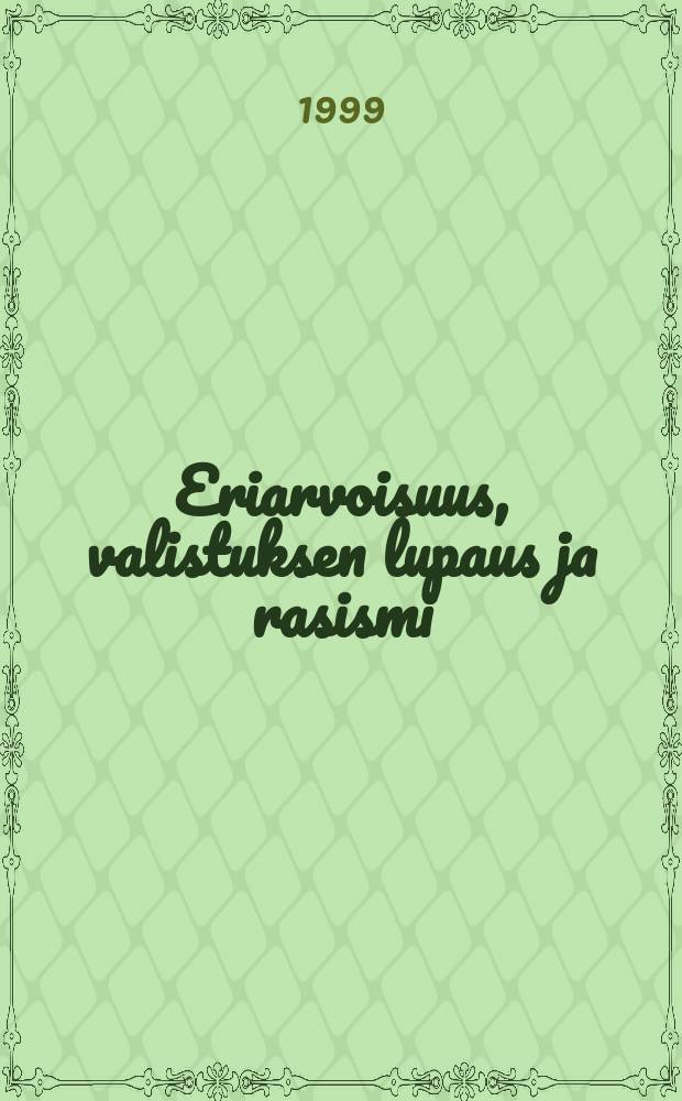 Eriarvoisuus, valistuksen lupaus ja rasismi