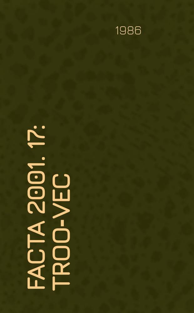Facta 2001. 17 : Troo-Vec