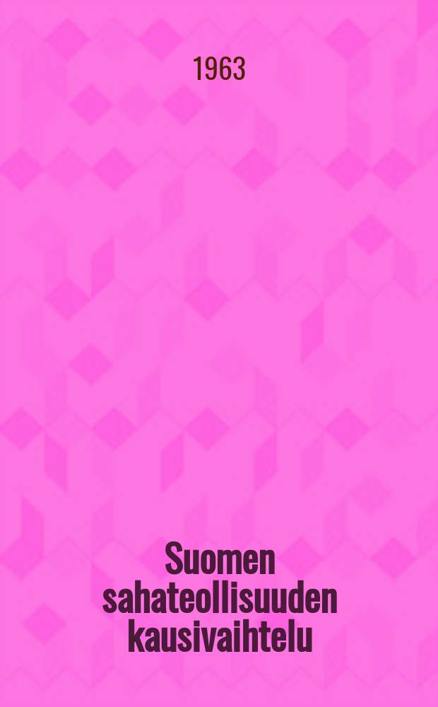 Suomen sahateollisuuden kausivaihtelu = Seasonal variation in the sawmill industry in Finland
