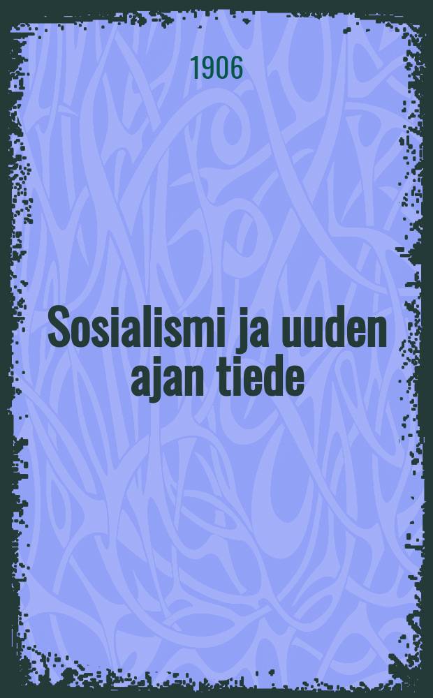 Sosialismi ja uuden ajan tiede = Социализм и наука нового времени