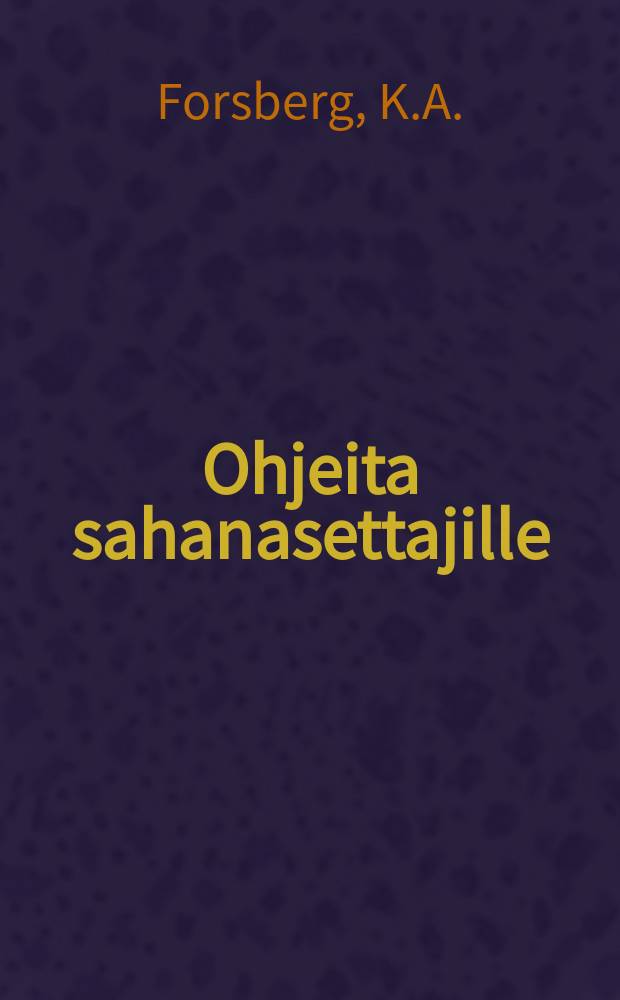 Ohjeita sahanasettajille