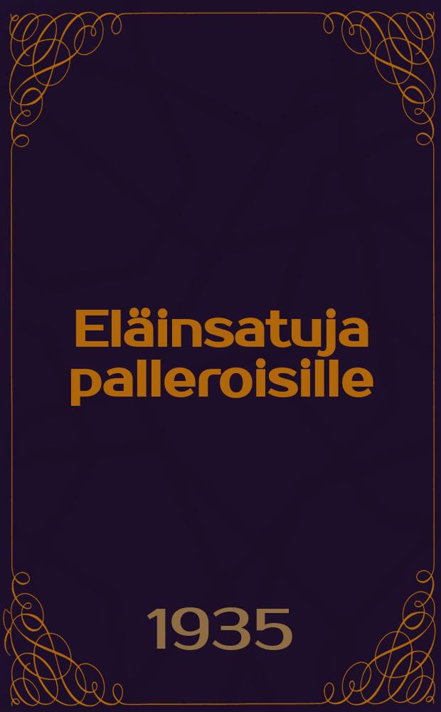 El&auml;insatuja palleroisille