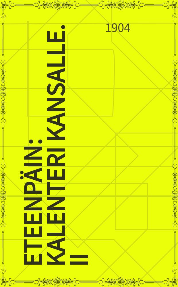 Eteenpäin : kalenteri kansalle. II : 1905