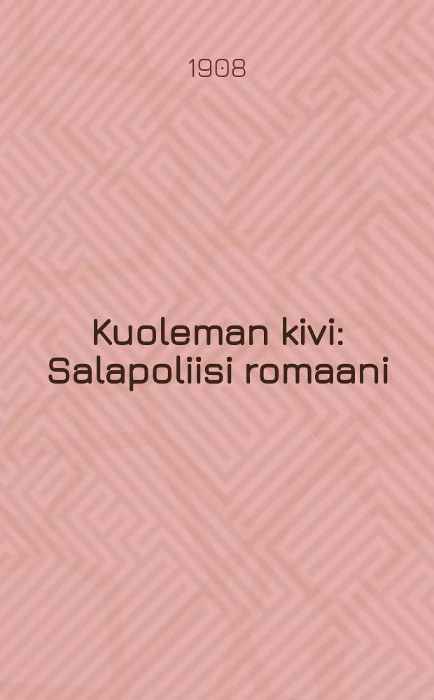 Kuoleman kivi : Salapoliisi romaani : Suomennos englanninkiel = Камень смерти. Приключенческий роман.