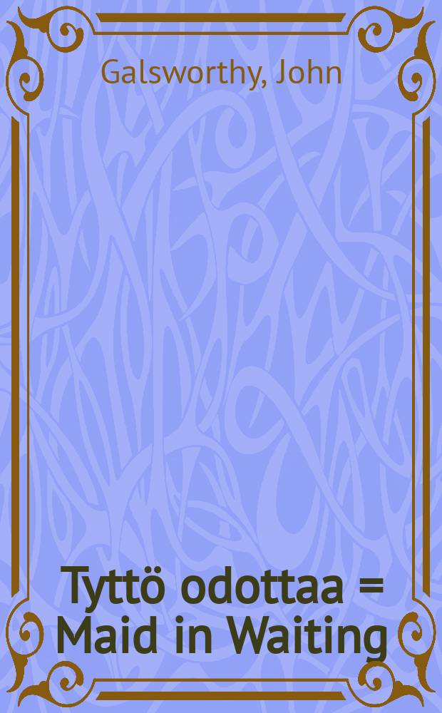 Tyttö odottaa = Maid in Waiting : romaani = Девушка ожидает