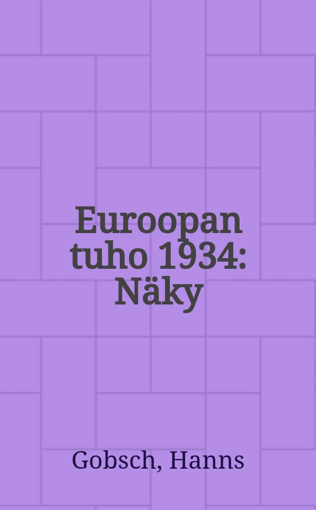 Euroopan tuho 1934 : Näky