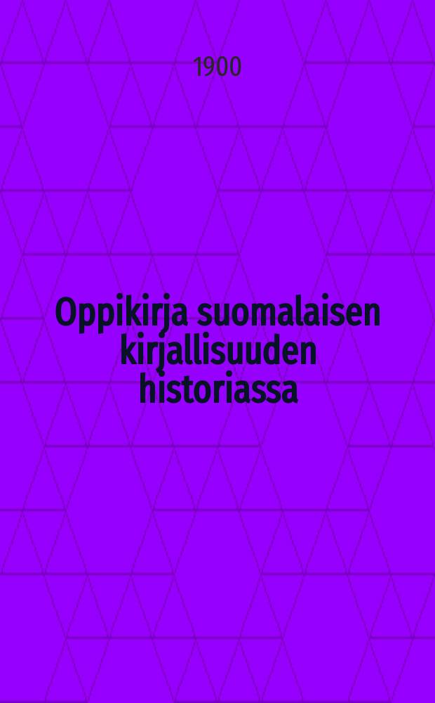 Oppikirja suomalaisen kirjallisuuden historiassa = Учебник истории Финской литературы.