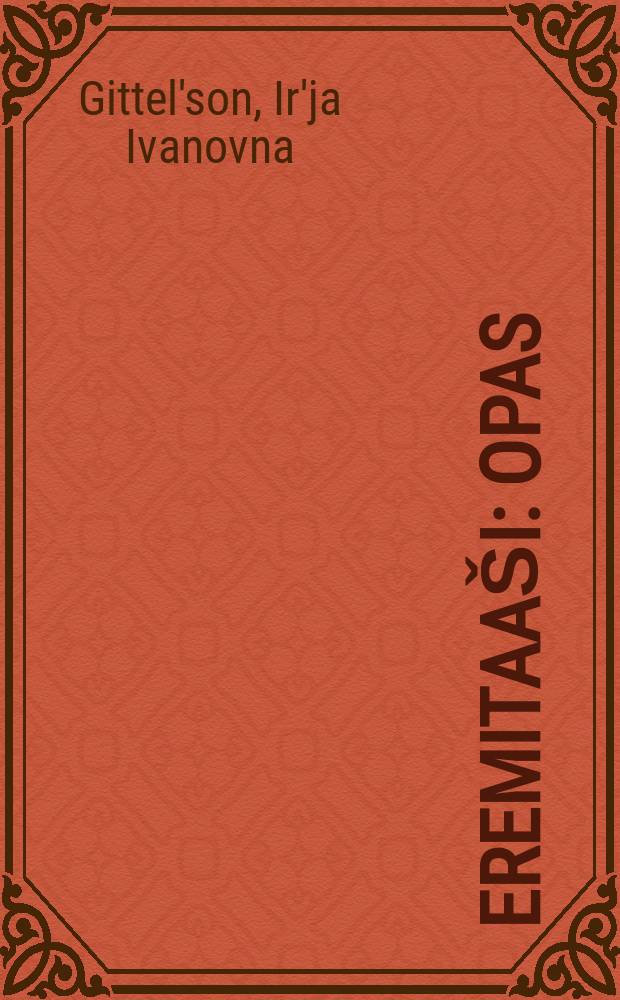 Eremitaa&scaron;i : Opas