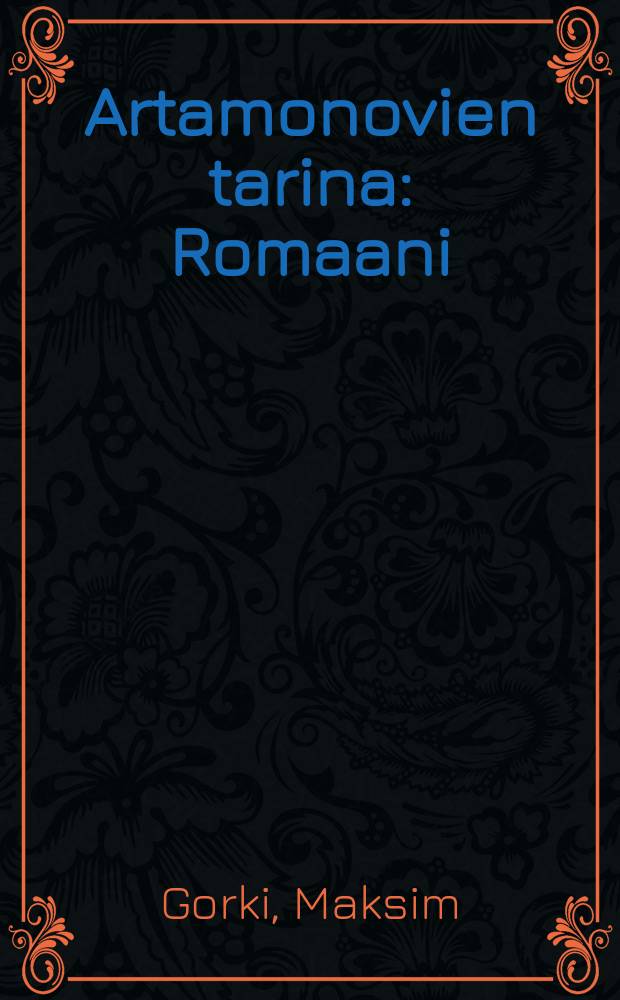 Artamonovien tarina : Romaani