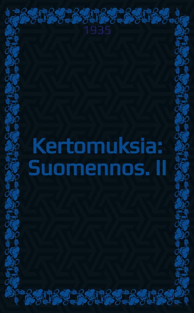 Kertomuksia : Suomennos. II