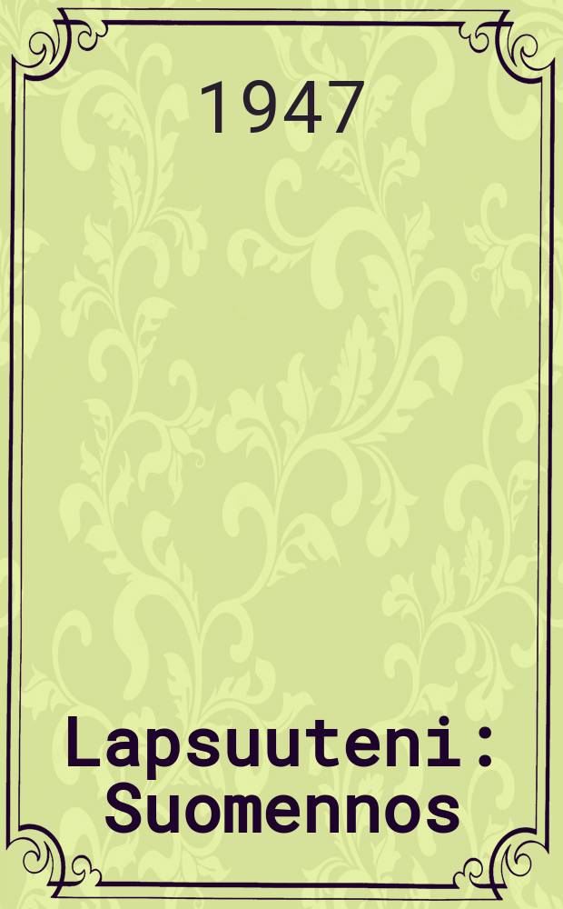 Lapsuuteni : Suomennos = Детство.