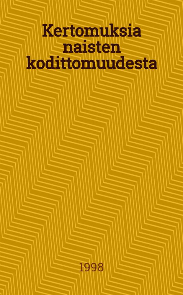Kertomuksia naisten kodittomuudesta