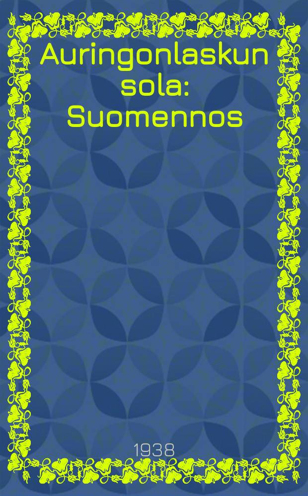 Auringonlaskun sola : Suomennos = Ущелье Восхода солнца.