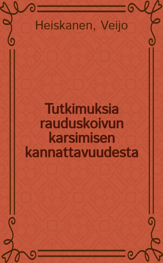 Tutkimuksia rauduskoivun karsimisen kannattavuudesta