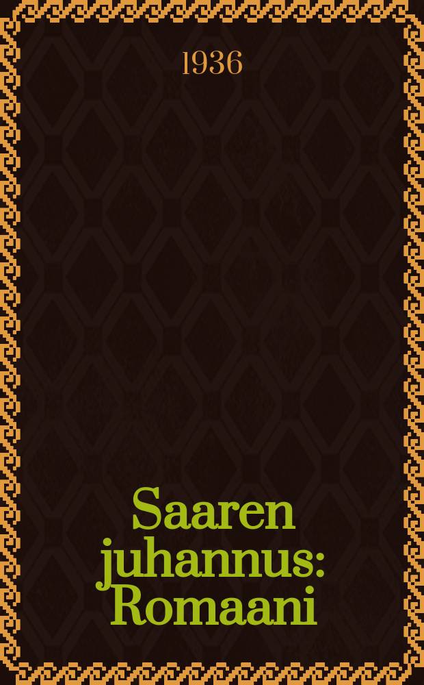 Saaren juhannus : Romaani = Иванов день на острове.