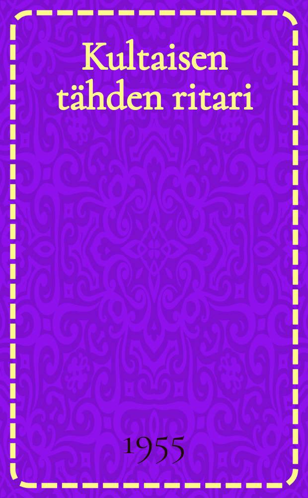 Kultaisen tähden ritari : romaani