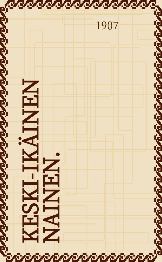 Keski-ikäinen nainen. = La femme de trente ans : Suomennos = Женщина средних лет. Роман