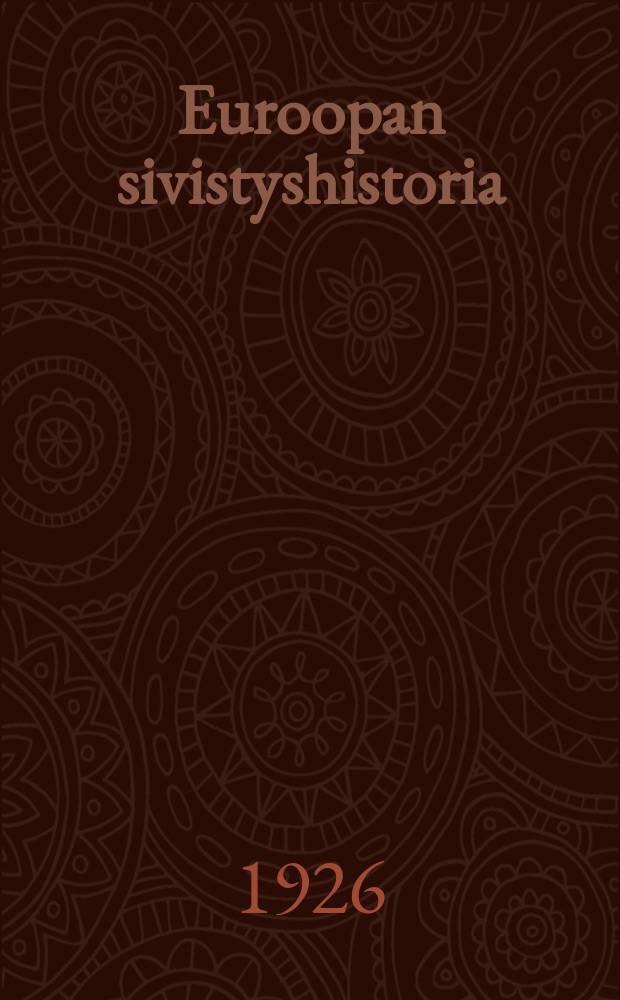 Euroopan sivistyshistoria : lyhyin piirtein esitt = История европейской культуры. Изд.2-е.