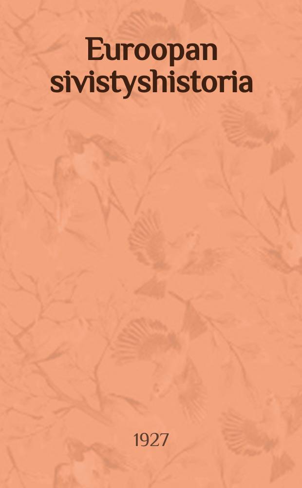 Euroopan sivistyshistoria : lyhyin piirtein esitt. II