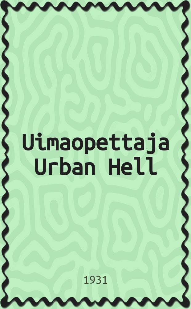 Uimaopettaja Urban Hell = Hell in Frauensee = Урбан Хелл учитель плавания.