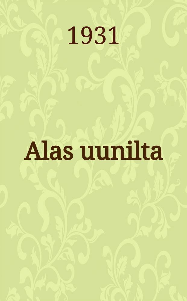 Alas uunilta
