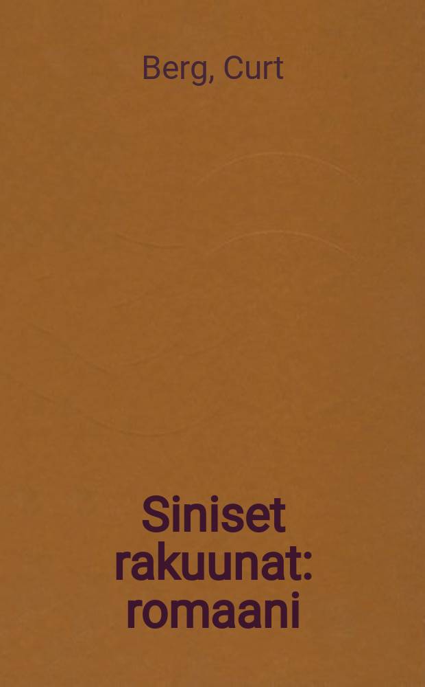 Siniset rakuunat : romaani = Синий драгун.