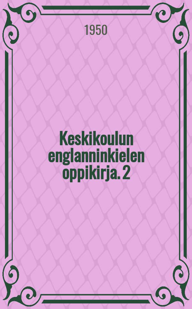 Keskikoulun englanninkielen oppikirja. 2